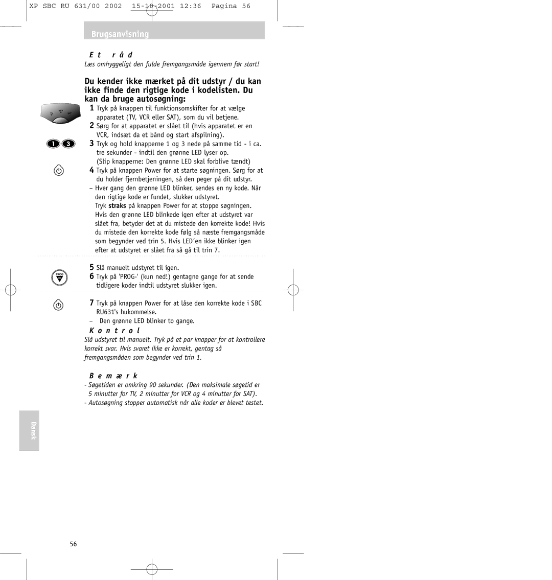 Philips RU631/00 manual Kan da bruge autosøgning, Læs omhyggeligt den fulde fremgangsmåde igennem før start 