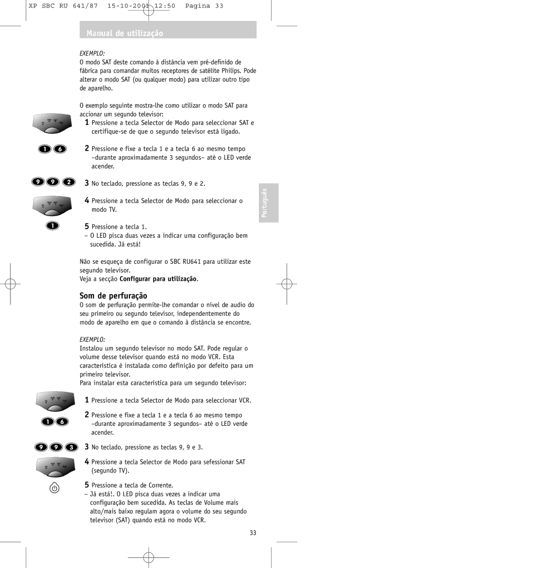 Philips SBC RU641/87 manual Som de perfuração, No teclado, pressione as teclas 9, 9 e, Modo TV, Segundo TV 