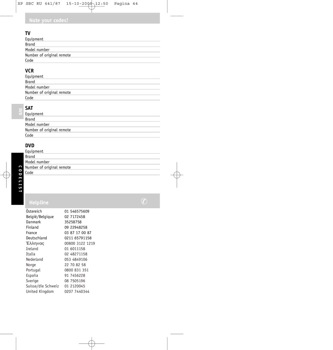 Philips SBC RU641/87 manual Helpline, Equipment Brand Model number Number of original remote Code, United Kingdom 0207 