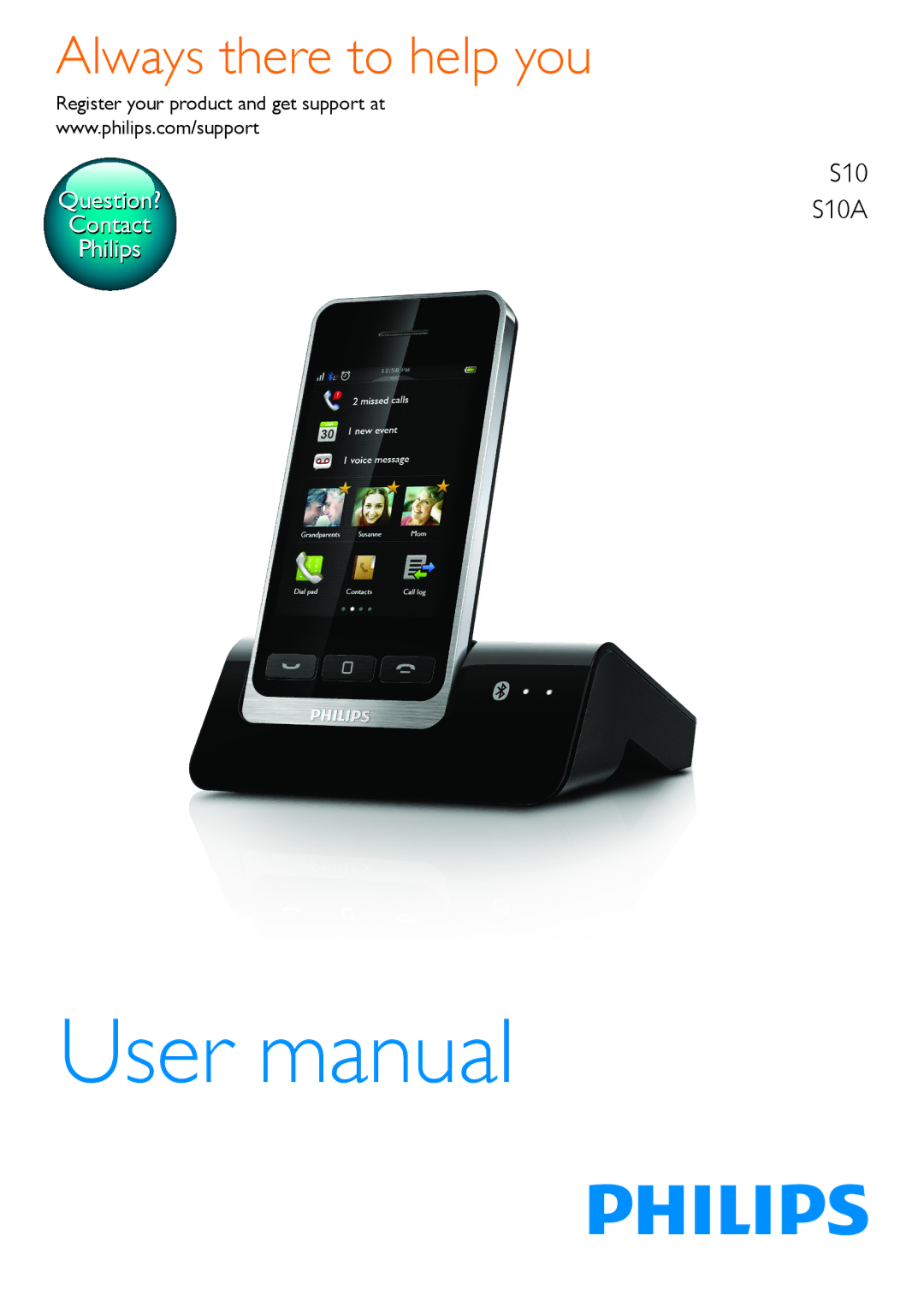 Philips S10A, s10 user manual Always there to help you, Register your product and get support at 