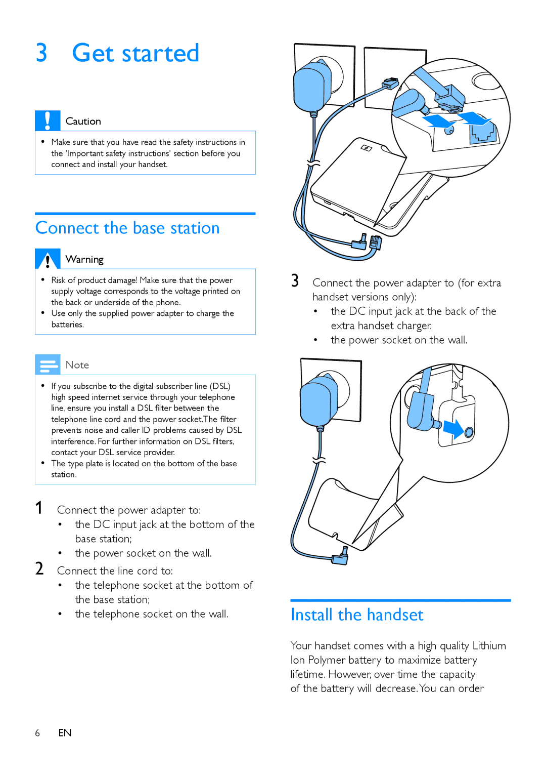 Philips s10, S10A Get started, Connect the base station, Install the handset, Battery will decrease.You can order 