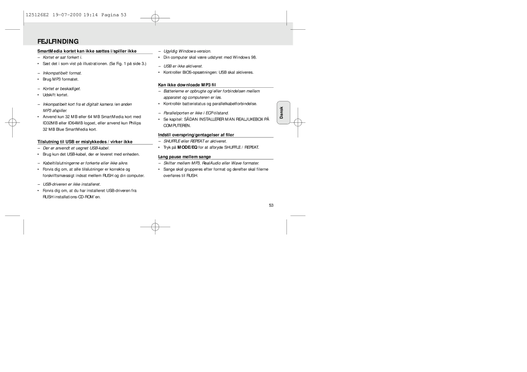 Philips SA 125 manual Tilslutning til USB er mislykkedes / virker ikke, Kan ikke downloade MP3 fil, Lang pause mellem sange 