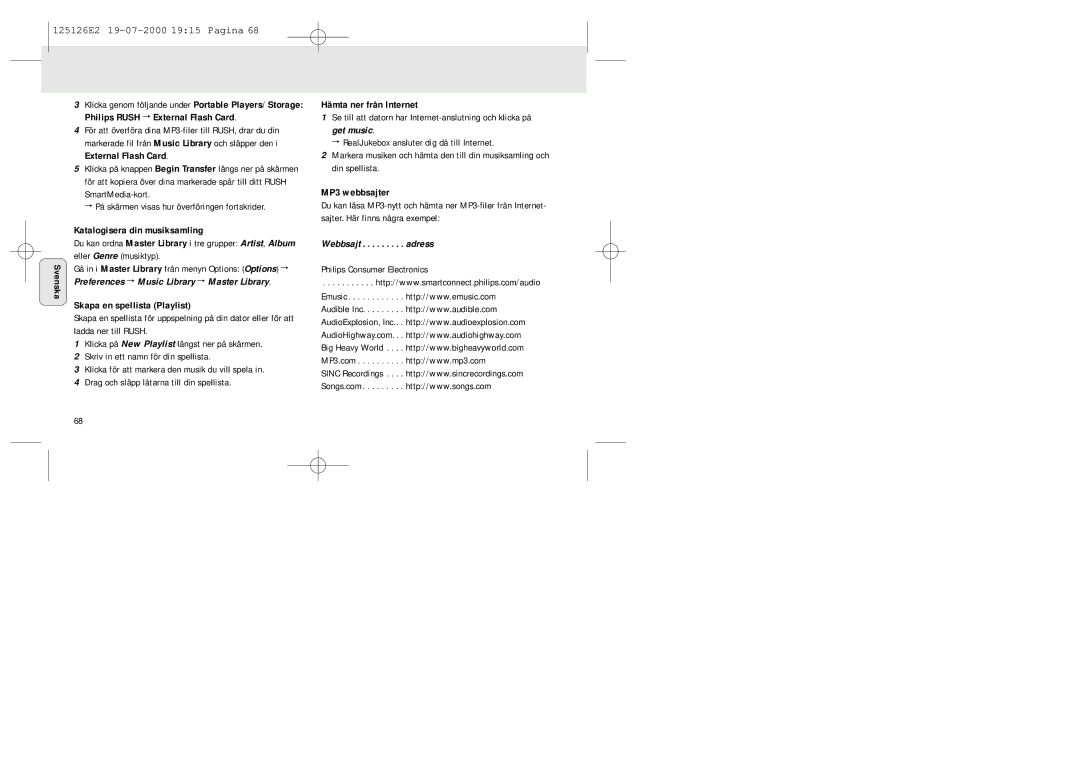 Philips SA 126, SA 125 Katalogisera din musiksamling, Skapa en spellista Playlist, Hämta ner från Internet, MP3 webbsajter 