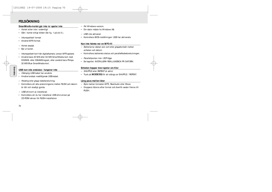 Philips SA 126 SmartMedia-kortet går inte in/ spelar inte, USB kan inte anslutas / fungerar inte, Lång paus mellan låtar 