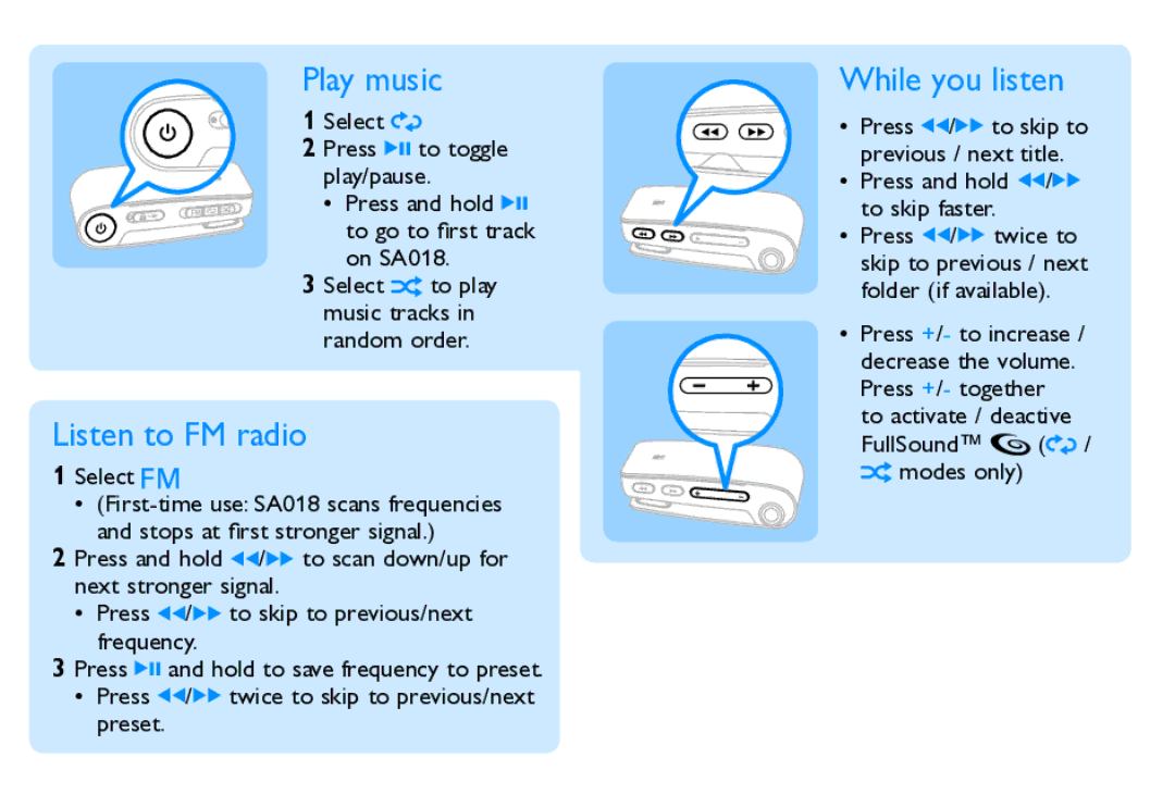 Philips SA018 quick start Play music, Listen to FM radio, While you listen 