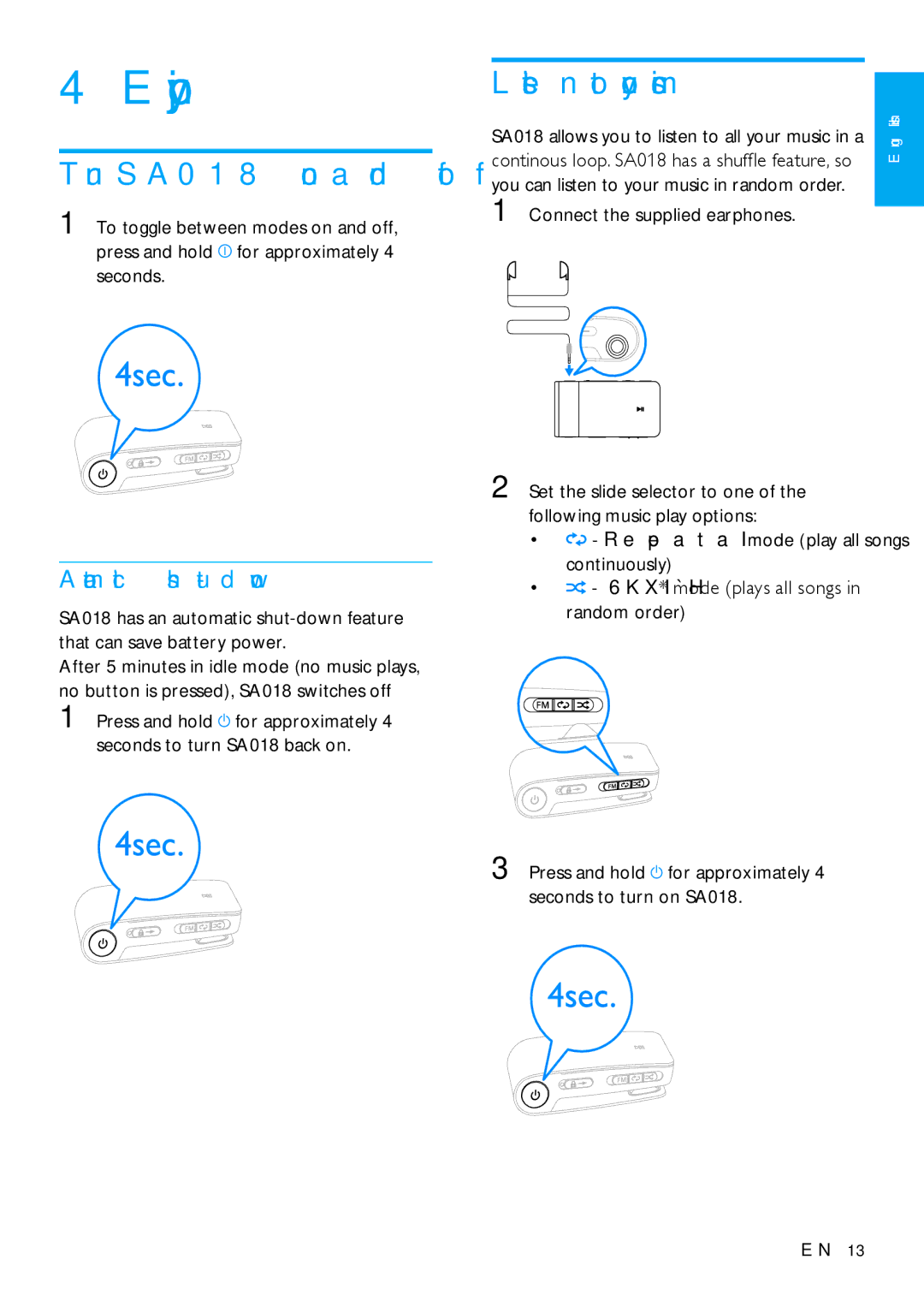 Philips SA018102, SA018104 user manual Enjoy, Turn SA018 on and off, Listen to your music, Automatic shut-down 