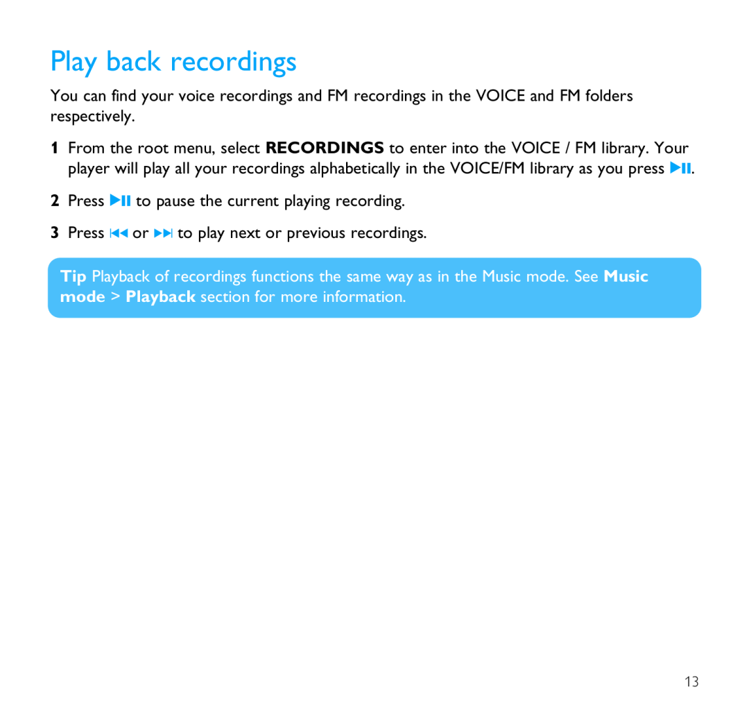 Philips SA1300, SA1330, SA1333, SA1335, SA1305 Play back recordings, 2Press 2 to pause the current playing recording 