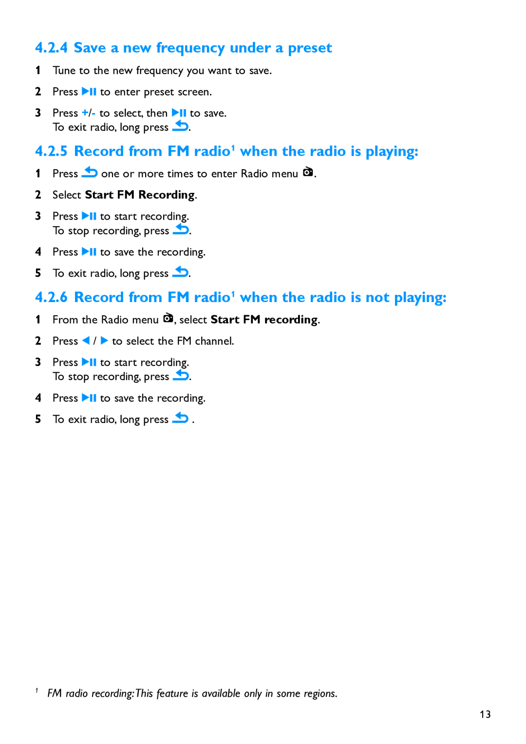 Philips SA1926, SA1915, SA1927, SA1918 Save a new frequency under a preset, Record from FM radio1 when the radio is playing 