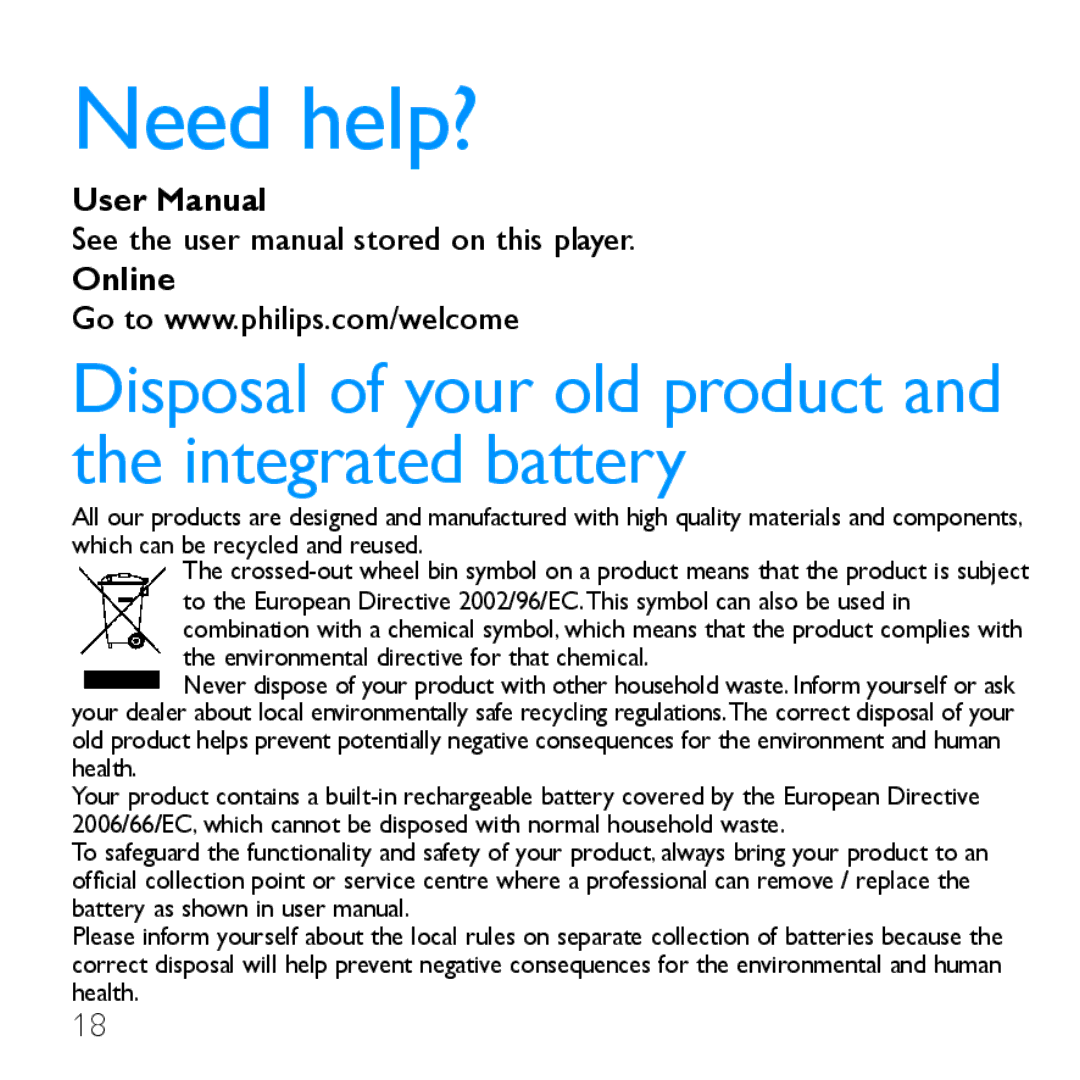 Philips SA1ARA02 quick start Need help?, Disposal of your old product and the integrated battery 