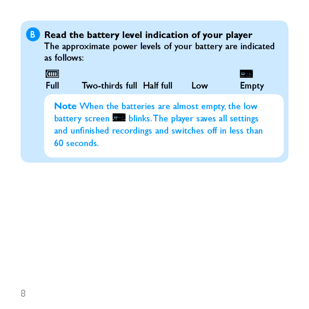 Philips SA2985, SA2947, SA2928, SA2948 quick start Read the battery level indication of your player 