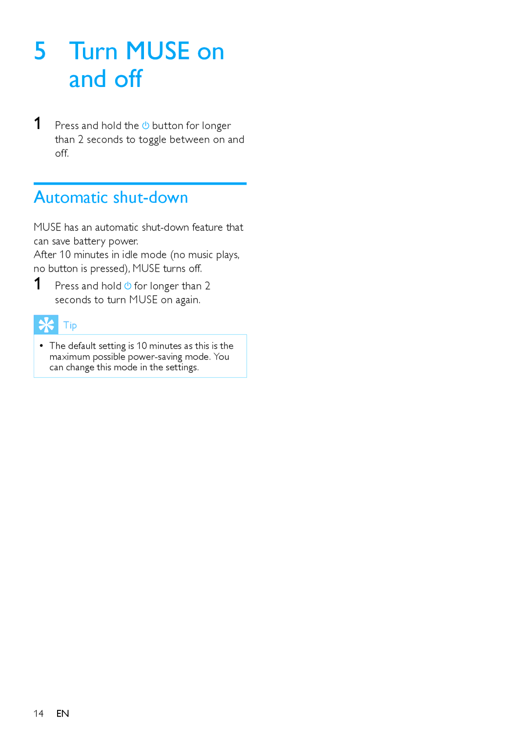 Philips SA2MUS/02 user manual Turn Muse on and off, Automatic shut-down 