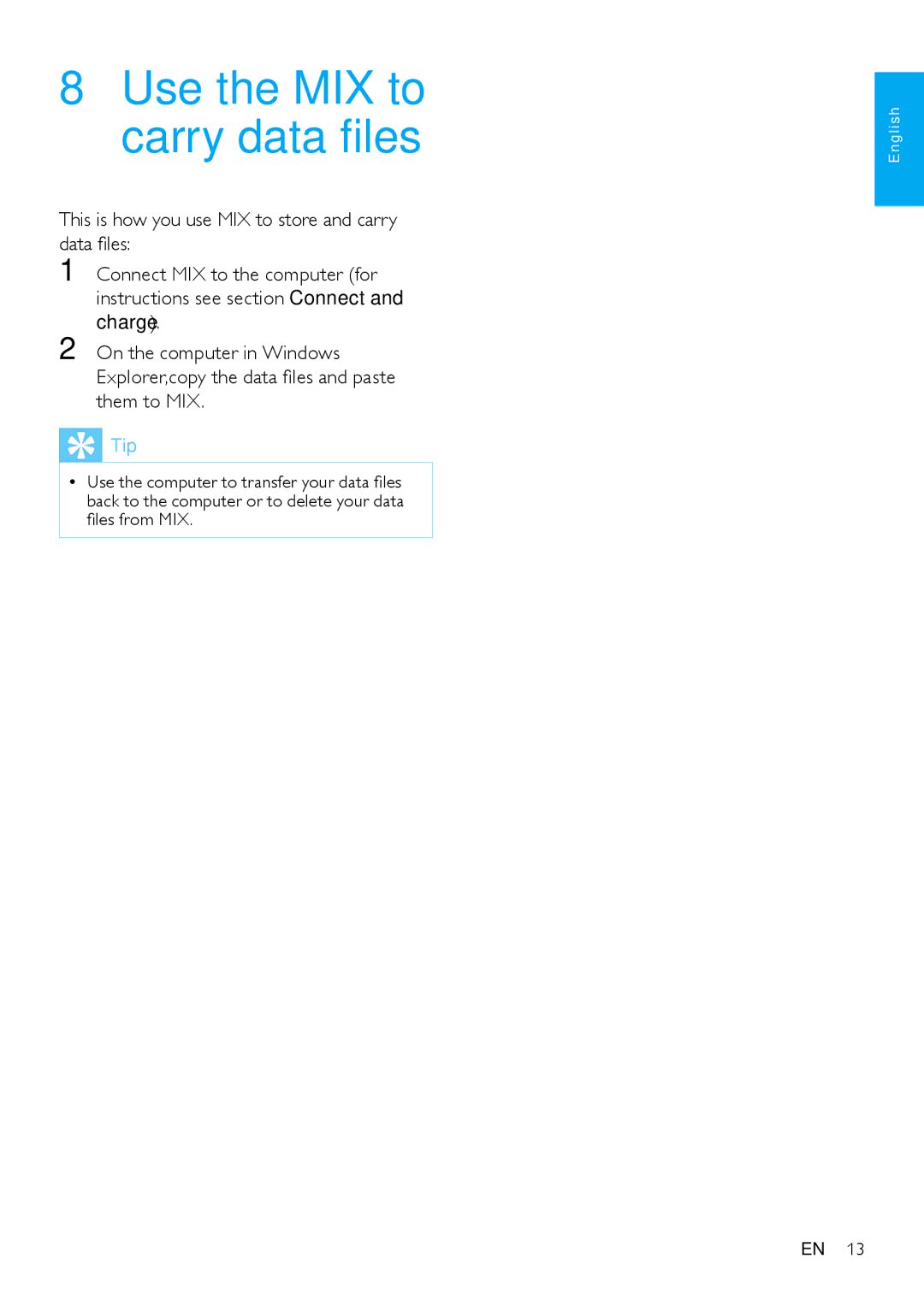 Philips SA2MXX08 user manual Use the MIX to carry data files, This is how you use MIX to store and carry data files 