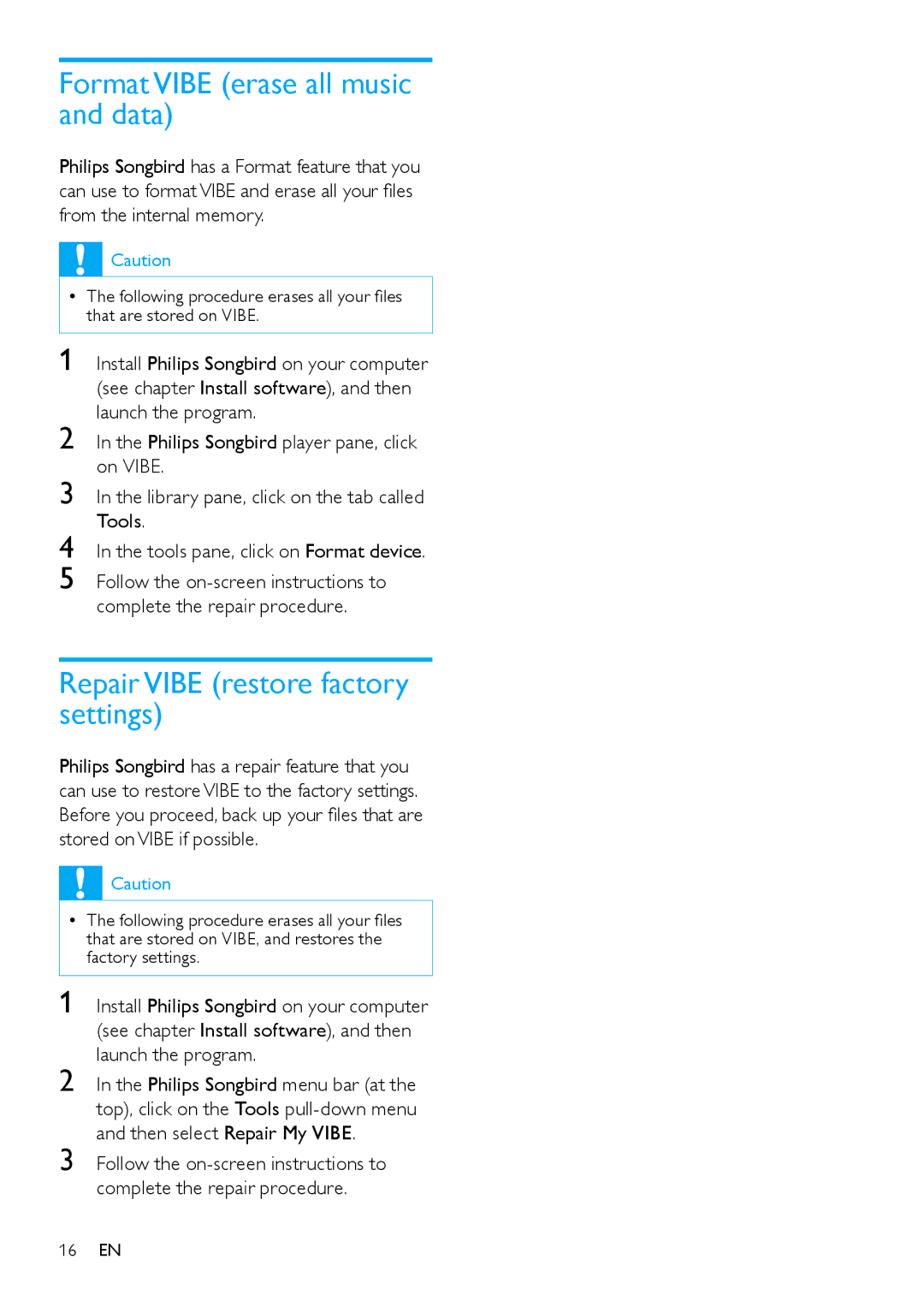 Philips SA2VBE/02, SA2VBE32 user manual Format Vibe erase all music and data, Repair Vibe restore factory settings 