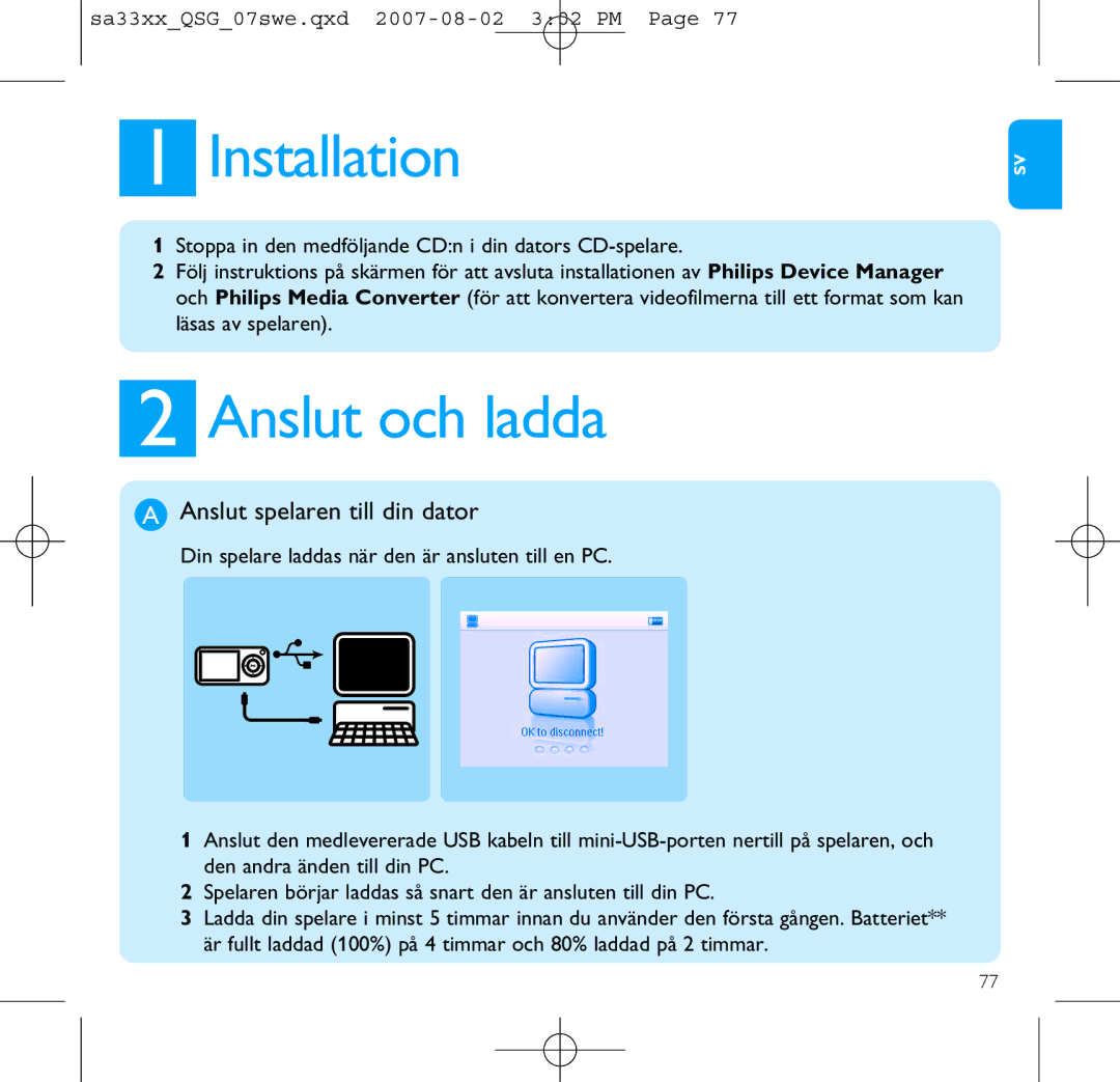 Philips SA3315, SA3385, SA3384, SA3345, SA3325, SA3324, SA3314 Installation, Anslut och ladda, Anslut spelaren till din dator 