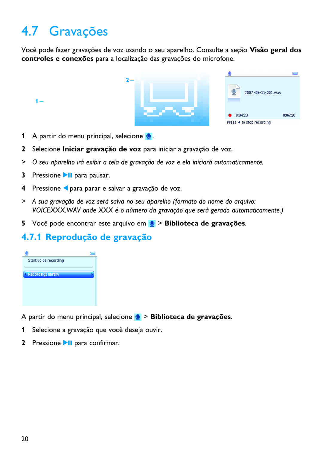 Philips SA3344, SA3385, SA3384, SA3345, SA3325, SA3324, SA3314, SA3315 manual Gravações, Reprodução de gravação 