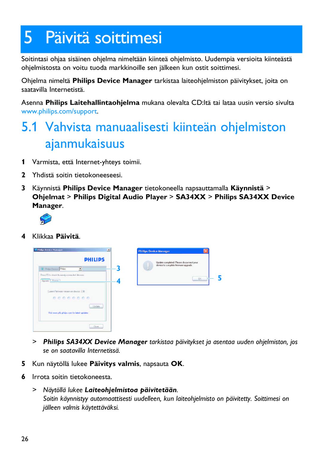 Philips SA3424, SA3414, SA3415, SA3426, SA3416 Päivitä soittimesi, Vahvista manuaalisesti kiinteän ohjelmiston ajanmukaisuus 