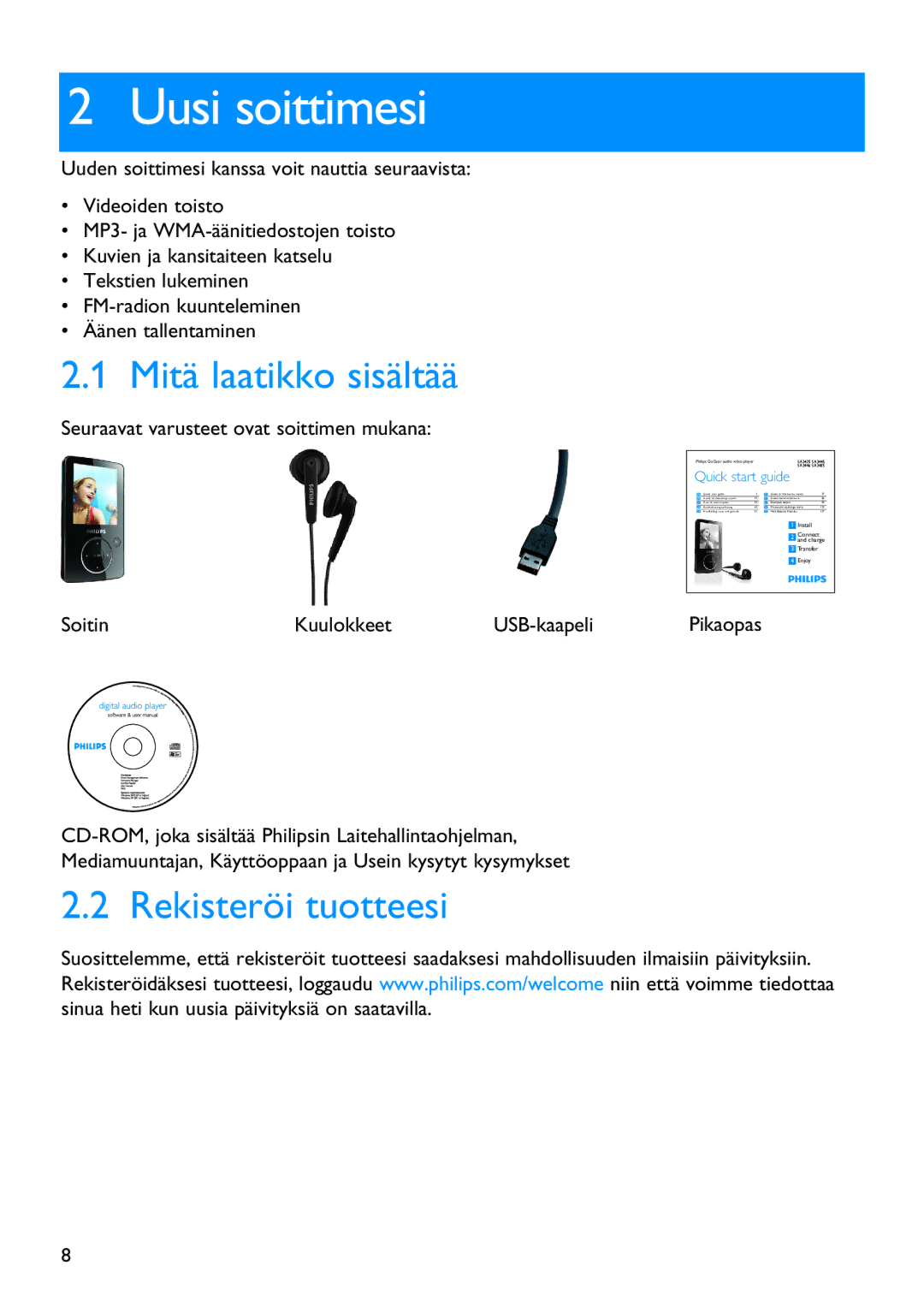 Philips SA3424, SA3414, SA3415, SA3426, SA3416, SA3444 manual Uusi soittimesi, Mitä laatikko sisältää, Rekisteröi tuotteesi 