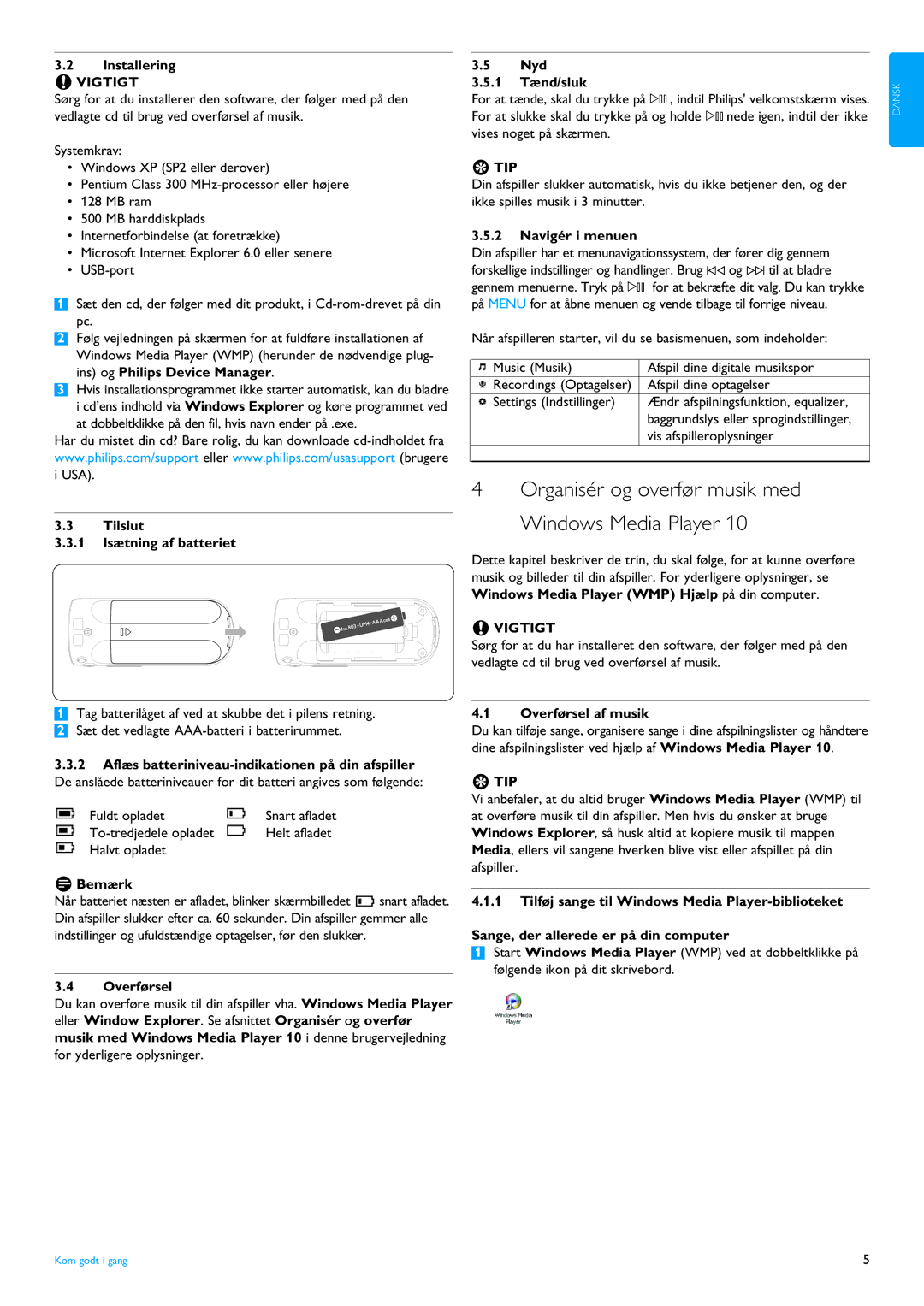 Philips SA4110, SC215 Installering, Tilslut 1 Isætning af batteriet, Bemærk, Overførsel, Nyd 1 Tænd/sluk, Navigér i menuen 