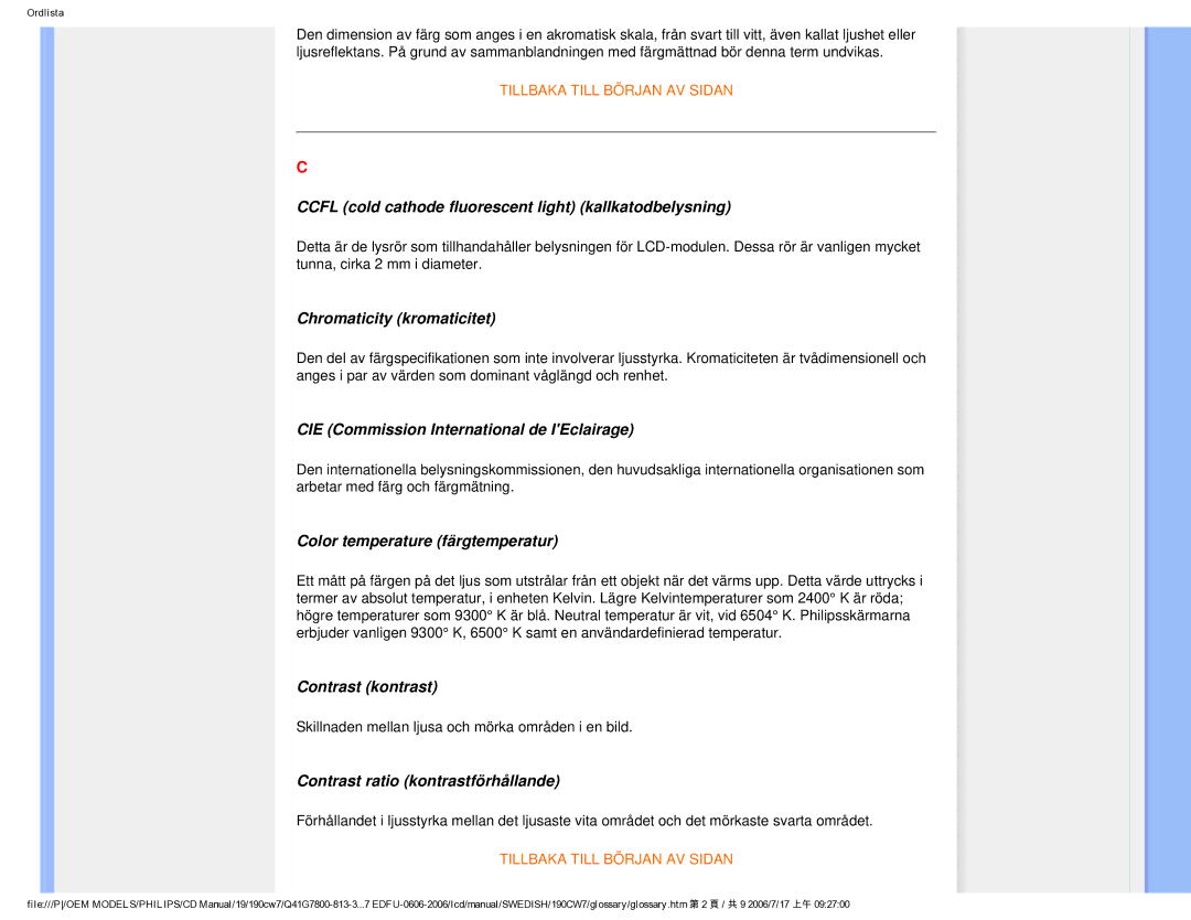 Philips SA4125 Ccfl cold cathode fluorescent light kallkatodbelysning, Chromaticity kromaticitet, Contrast kontrast 