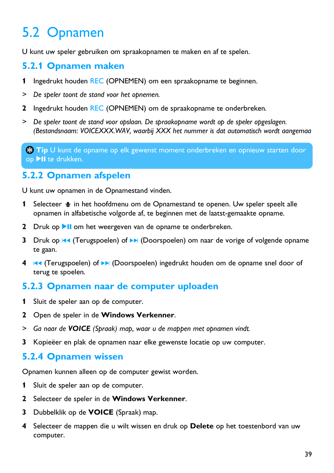 Philips SA4147, SA4126, SA4146 manual Opnamen maken, Opnamen afspelen, Opnamen naar de computer uploaden, Opnamen wissen 