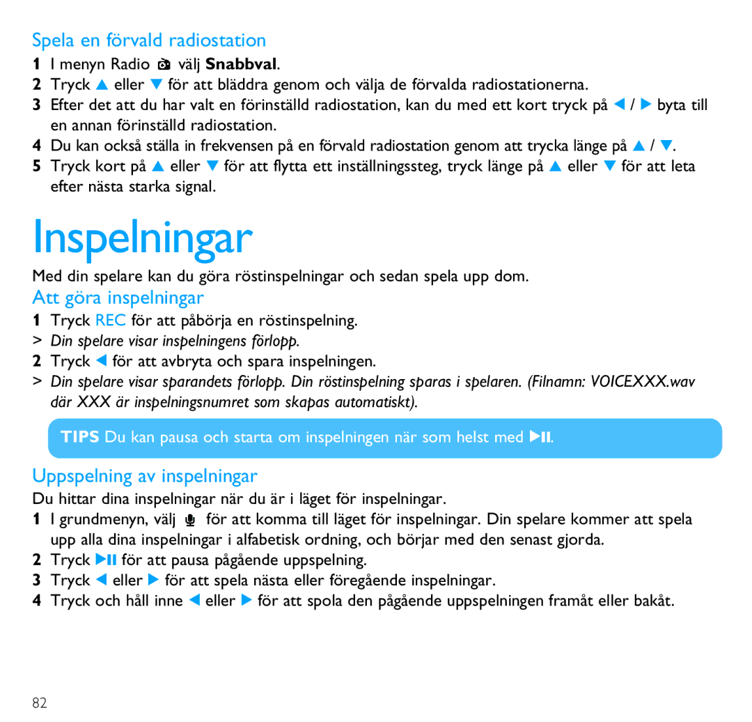 Philips SA4310 manual Inspelningar, Tryck 1 för att avbryta och spara inspelningen 