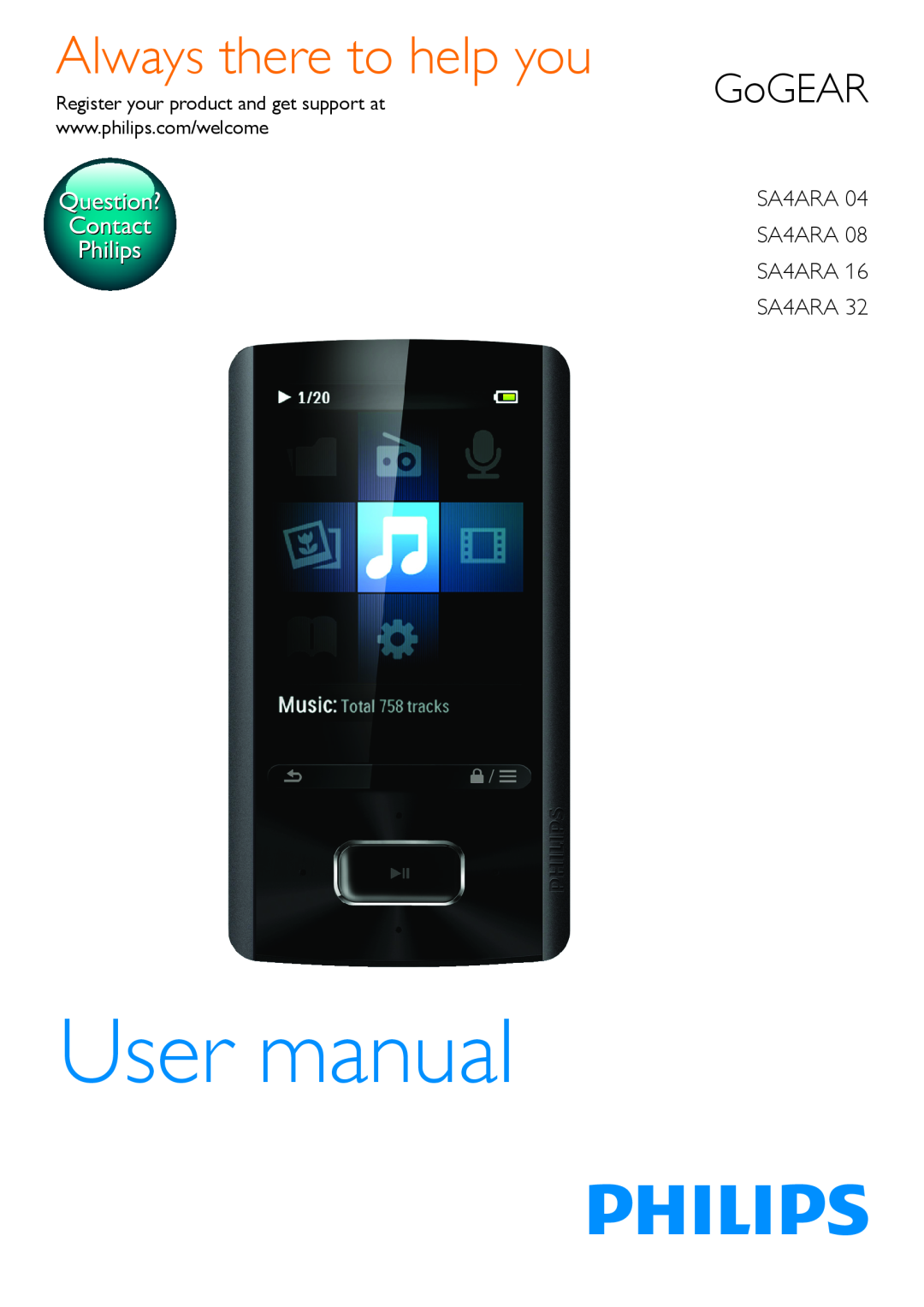 Philips SA4ARA 08, SA4ARA 04 user manual Question? Contact Philips, User manual, Always there to help you, GoGEAR 