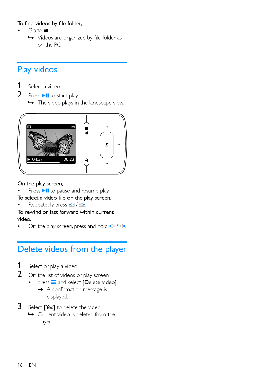 Philips SA4VBE user manual Play videos, Delete videos from the player 