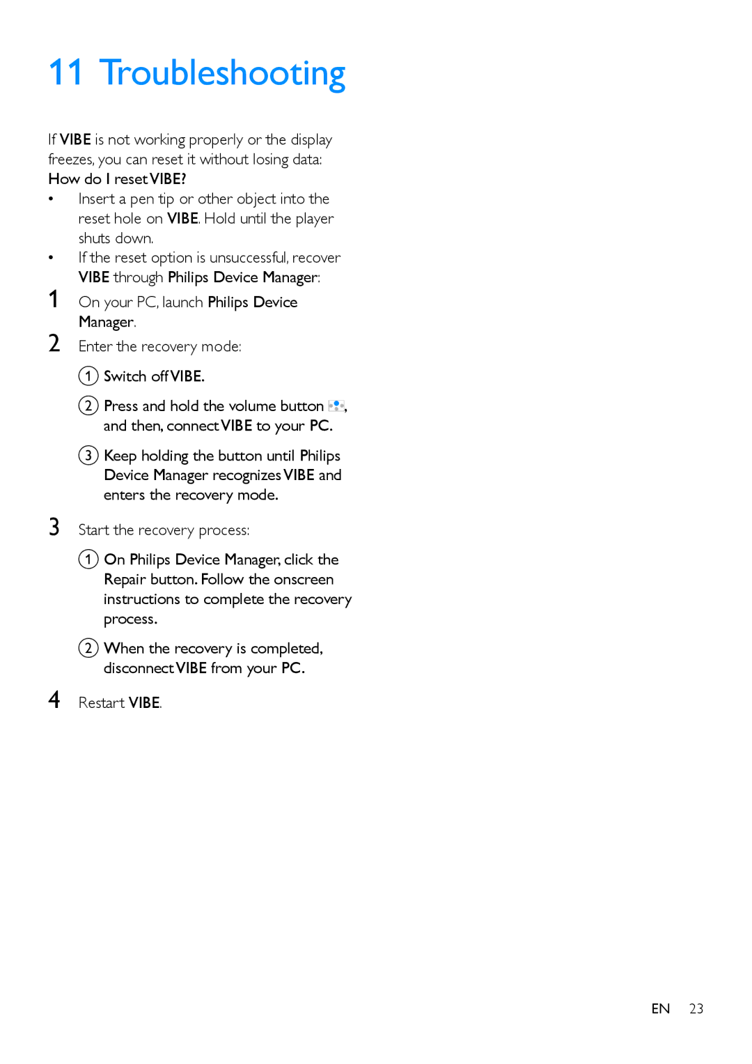 Philips SA4VBE user manual Troubleshooting, Restart Vibe 