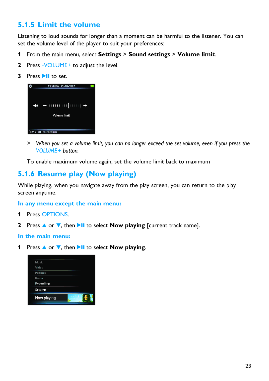 Philips SA5287, SA5245, SA5285, SA5247 Limit the volume, Resume play Now playing, Any menu except the main menu, Main menu 