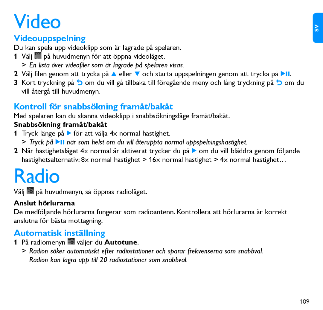 Philips SA5247, SA5287, SA5245 Radio, Videouppspelning, Kontroll för snabbsökning framåt/bakåt, Automatisk inställning 