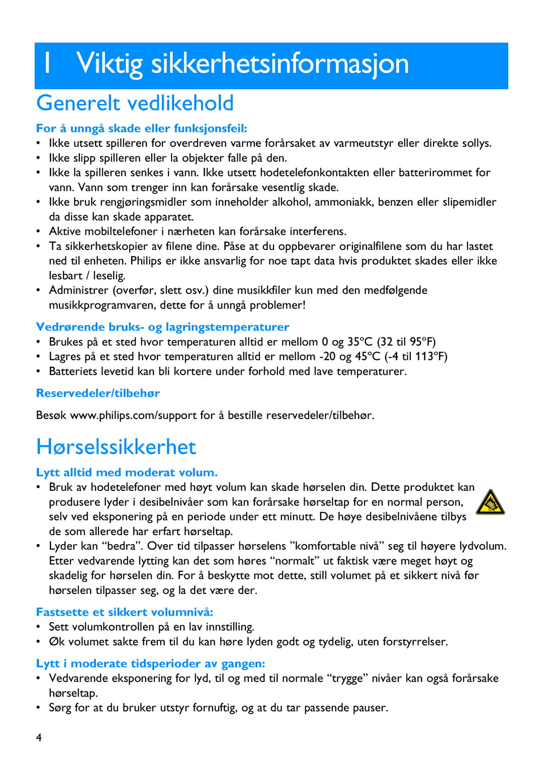 Philips SA5245BT, SA5295BT, SA5285BT, SA5225BT, SA5287BT Viktig sikkerhetsinformasjon, Generelt vedlikehold, Hørselssikkerhet 