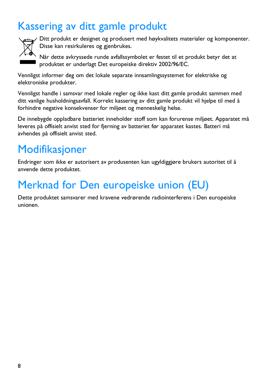 Philips SA5225BT, SA5295BT, SA5285BT Kassering av ditt gamle produkt, Modifikasjoner, Merknad for Den europeiske union EU 