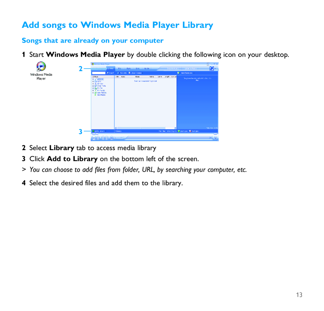 Philips SA9100 user manual Add songs to Windows Media Player Library, Songs that are already on your computer 