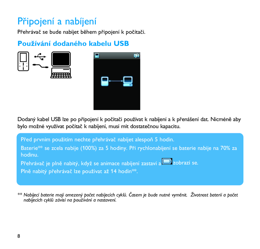 Philips SA9100, SA9200 manual Připojení a nabíjení, Používání dodaného kabelu USB 