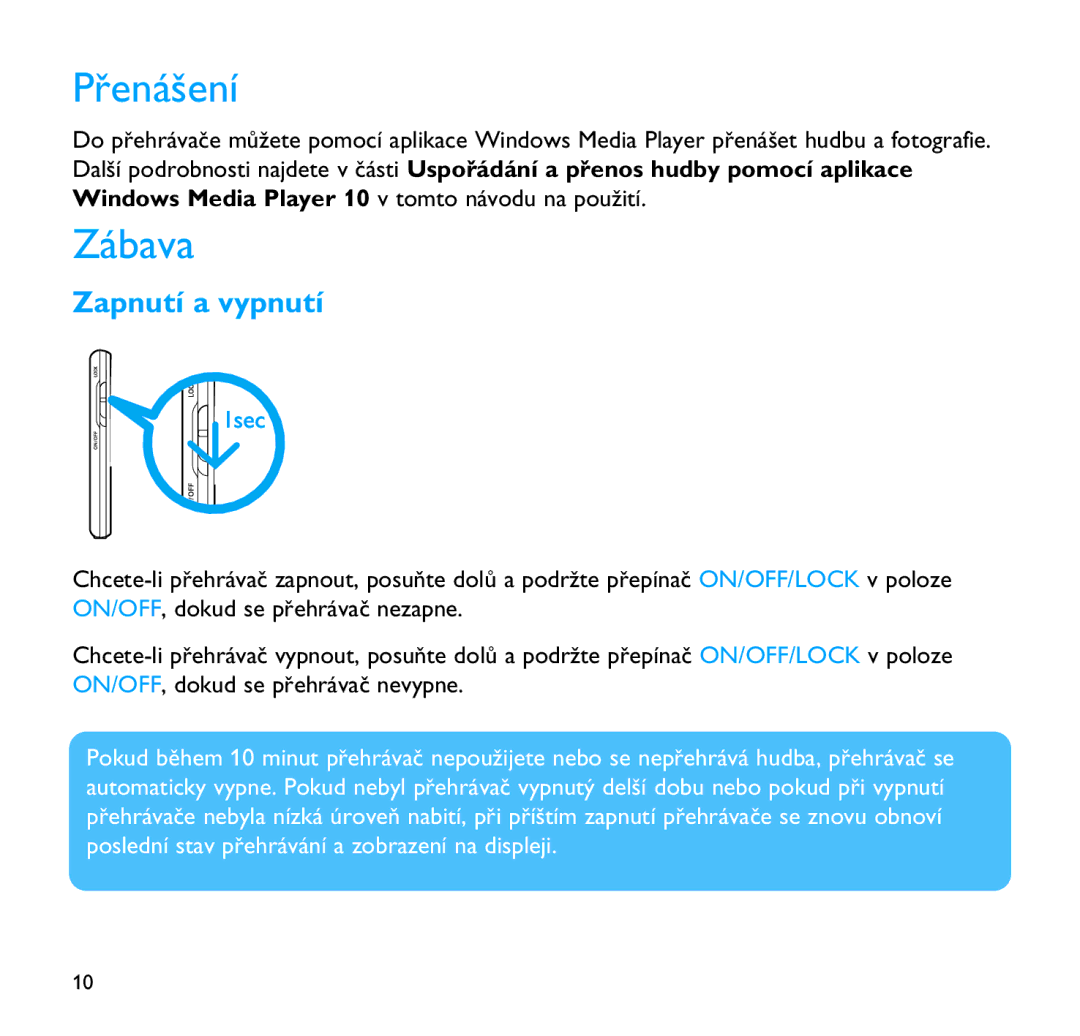 Philips SA9100, SA9200 manual Přenášení, Zábava, Zapnutí a vypnutí 