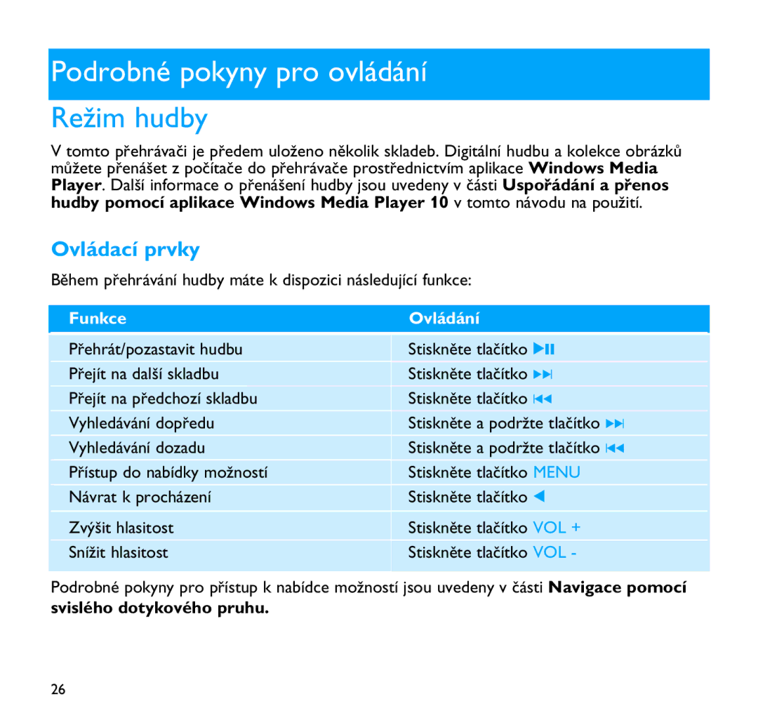 Philips SA9100 manual Podrobné pokyny pro ovládání, Režim hudby, Ovládací prvky, Funkce Ovládání, Svislého dotykového pruhu 