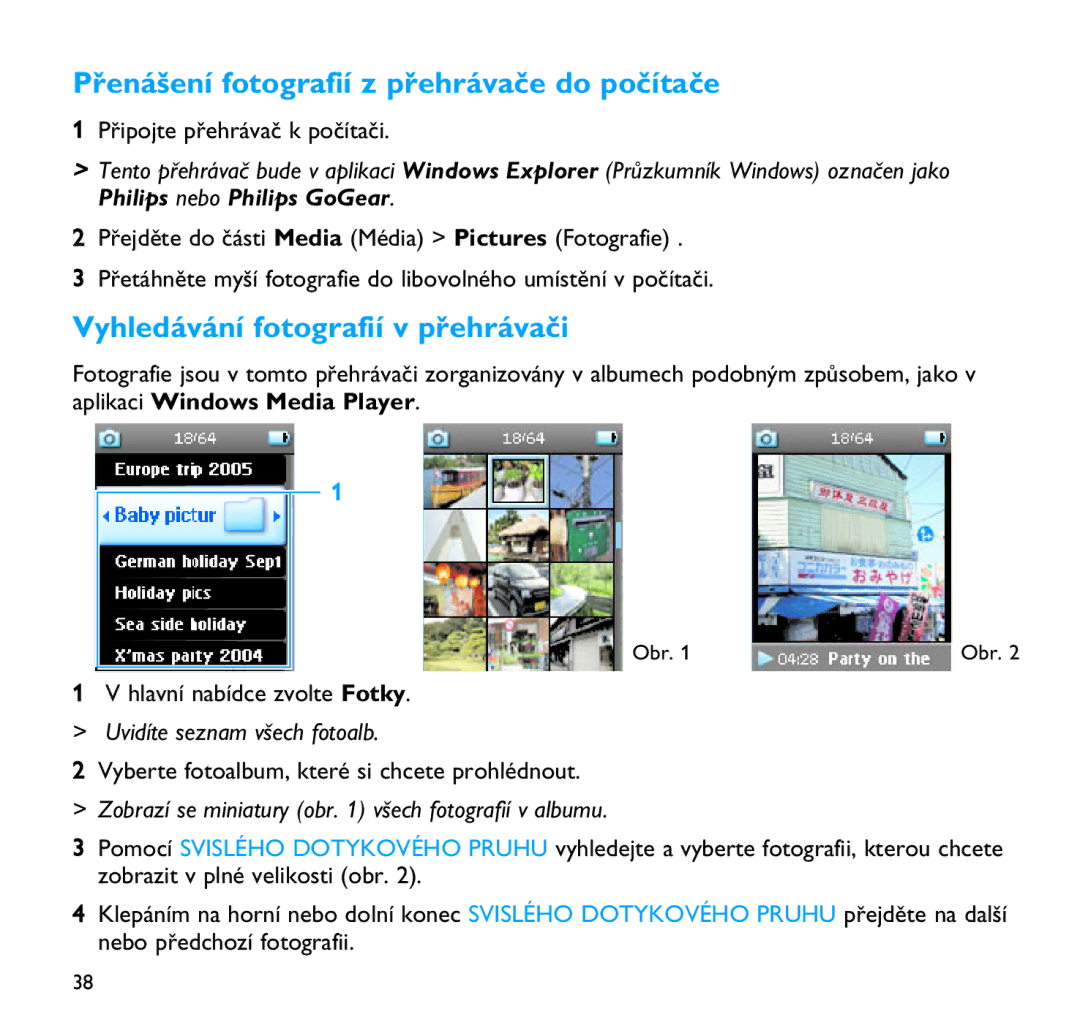 Philips SA9100, SA9200 manual Přenášení fotografií z přehrávače do počítače, Vyhledávání fotografií v přehrávači 