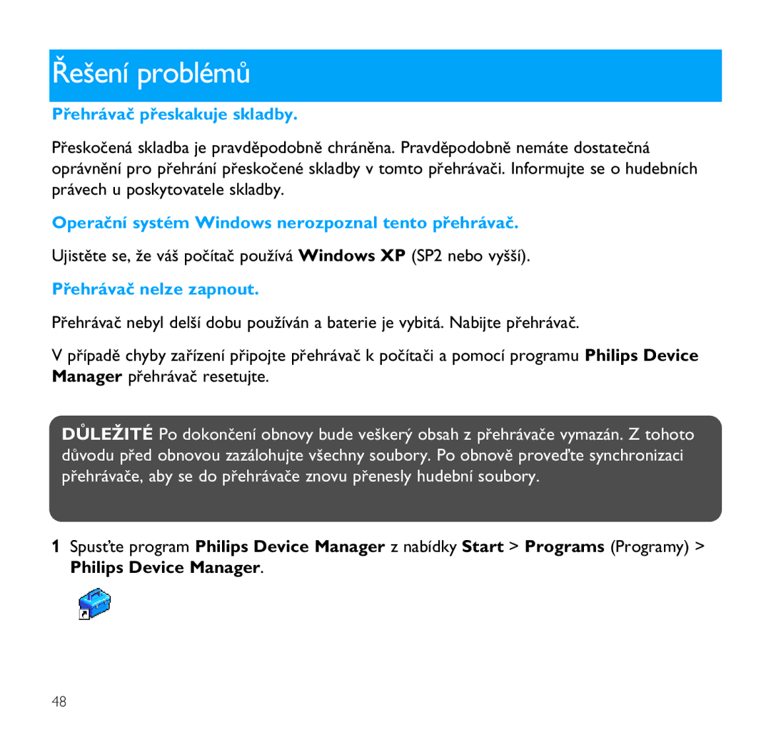 Philips SA9100, SA9200 Řešení problémů, Přehrávač přeskakuje skladby, Operační systém Windows nerozpoznal tento přehrávač 