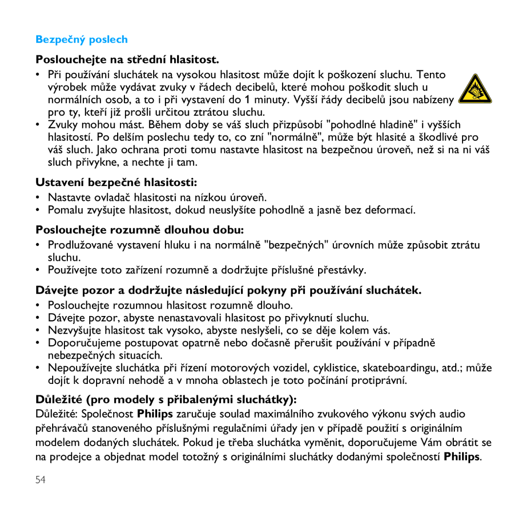 Philips SA9100, SA9200 Poslouchejte na střední hlasitost, Ustavení bezpečné hlasitosti, Poslouchejte rozumně dlouhou dobu 