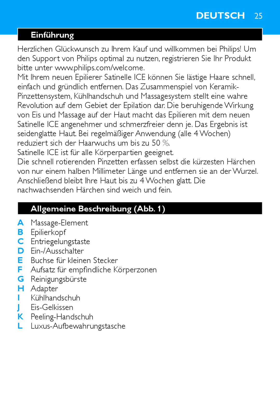 Philips manual Deutsch, Einführung, Satinelle ICE ist für alle Körperpartien geeignet, Allgemeine Beschreibung Abb 