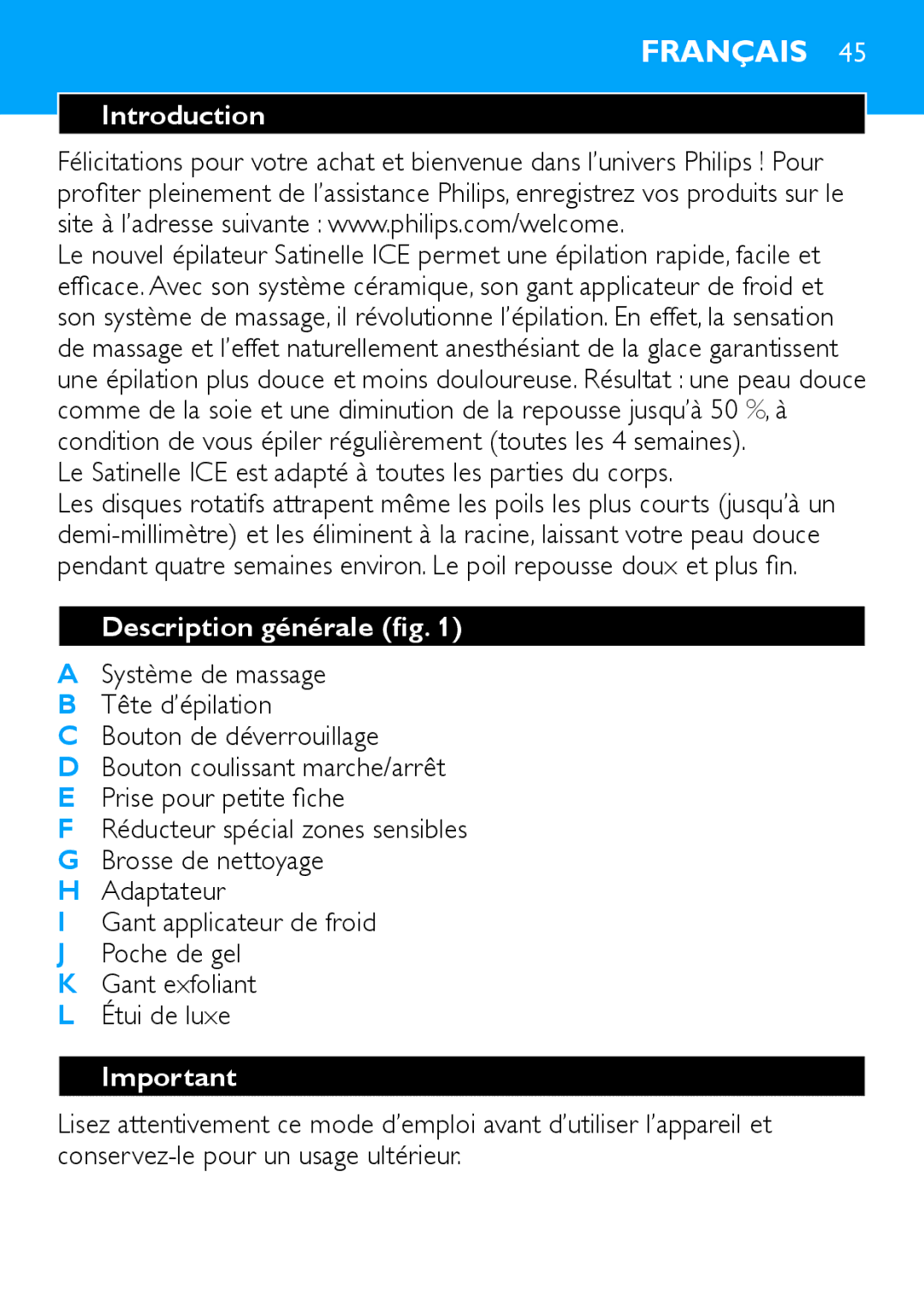 Philips manual Français, Le Satinelle ICE est adapté à toutes les parties du corps, Description générale fig 