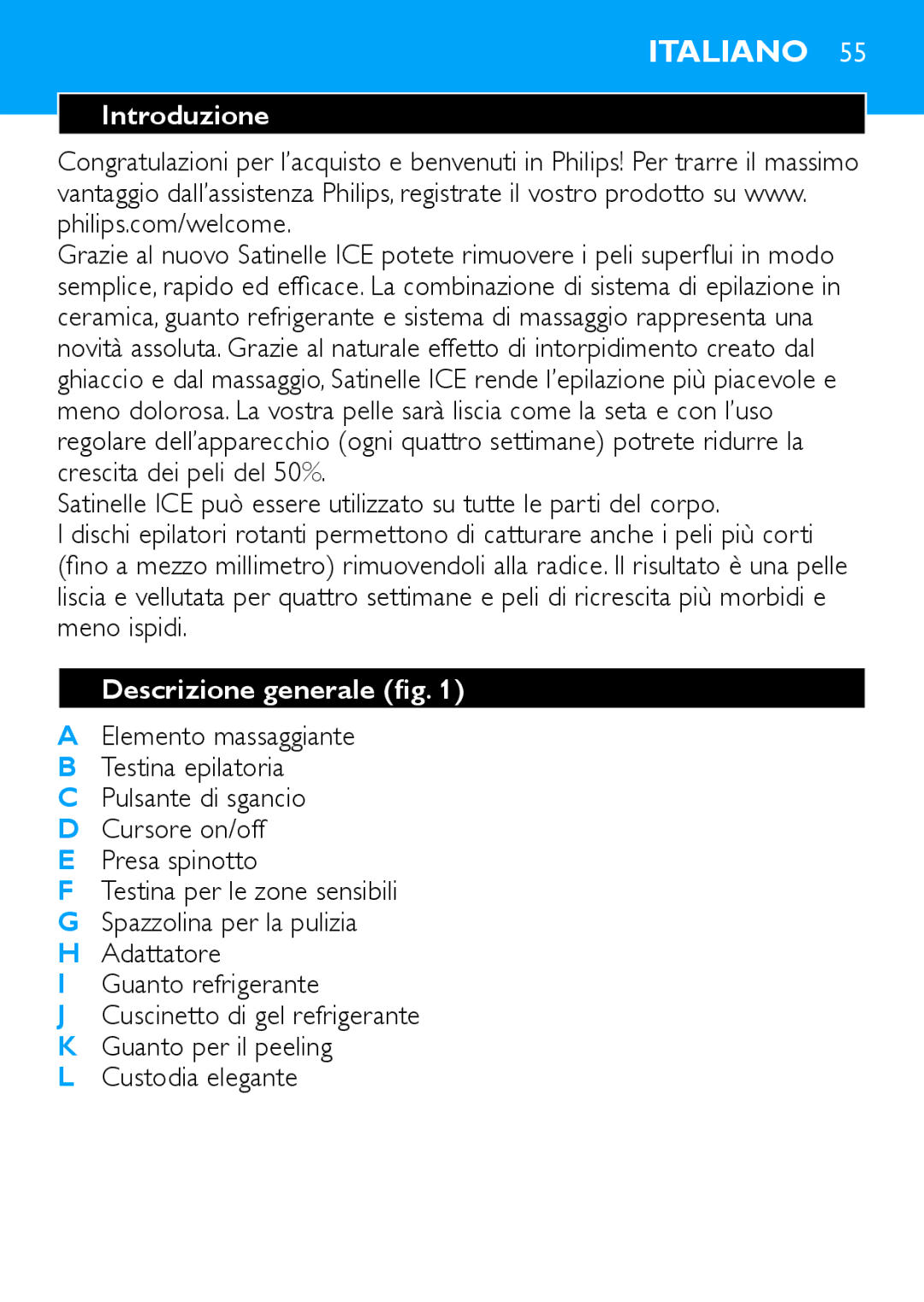 Philips Satinelle ICE manual Italiano, Introduzione, Descrizione generale fig 