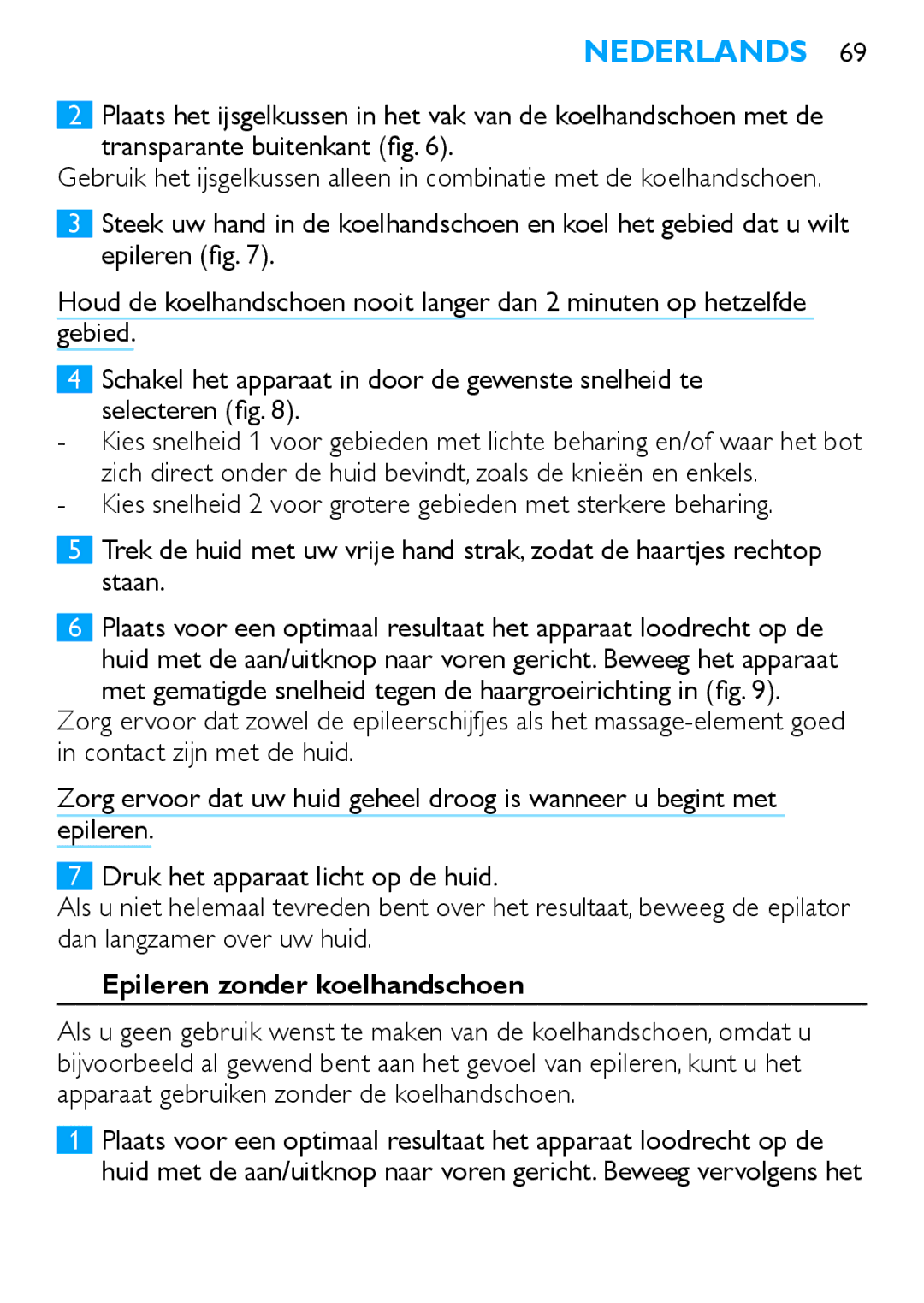 Philips Satinelle ICE manual Epileren zonder koelhandschoen 