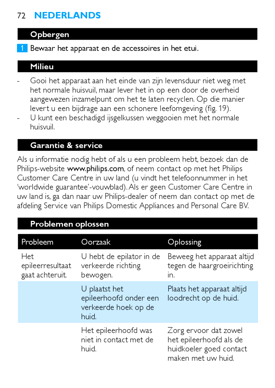 Philips Satinelle ICE manual Opbergen, Milieu, Garantie & service Problemen oplossen, Probleem Oorzaak Oplossing 