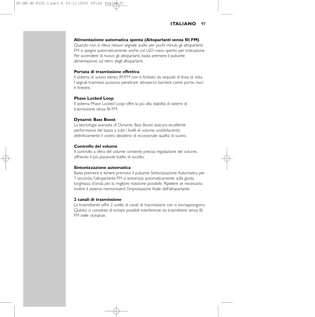 Philips SBC BC8320 manual Alimentazione automatica spenta Altoparlanti senza fili FM, Portata di trasmissione effettiva 
