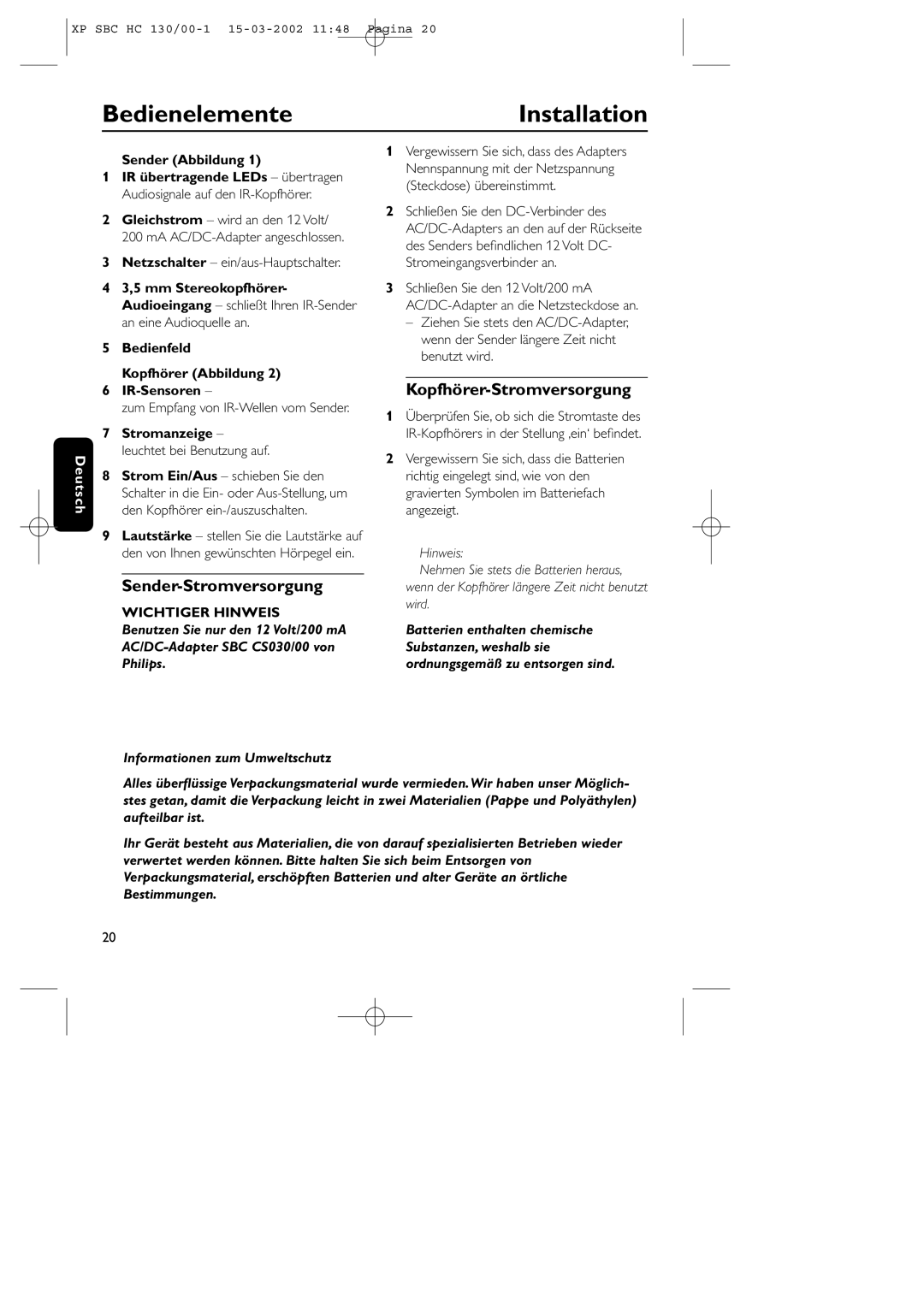 Philips SBC HC130 manual BedienelementeInstallation, Sender-Stromversorgung, Kopfhörer-Stromversorgung, Sender Abbildung 