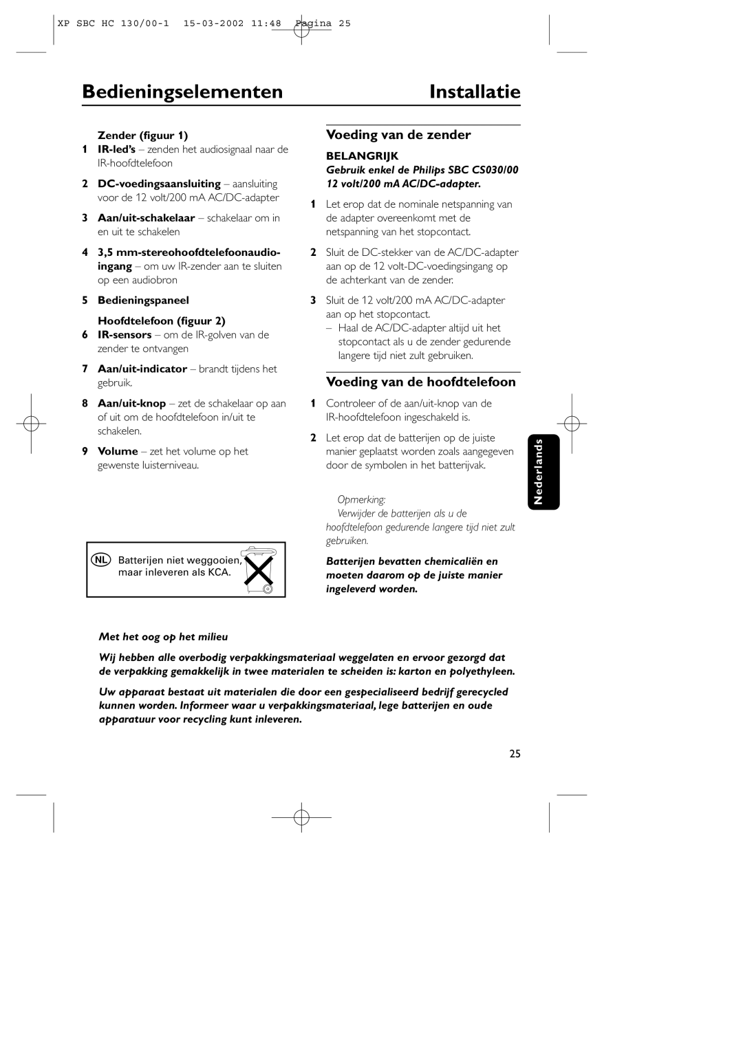 Philips SBC HC130 manual BedieningselementenInstallatie, Voeding van de zender, Voeding van de hoofdtelefoon 