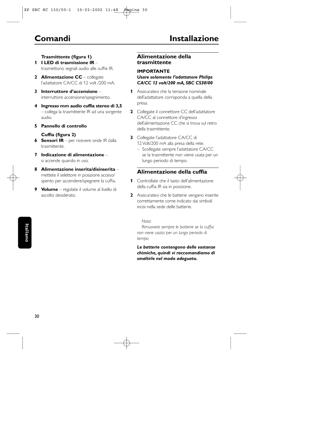 Philips SBC HC130 manual ComandiInstallazione, Alimentazione della trasmittente, Alimentazione della cufﬁa 