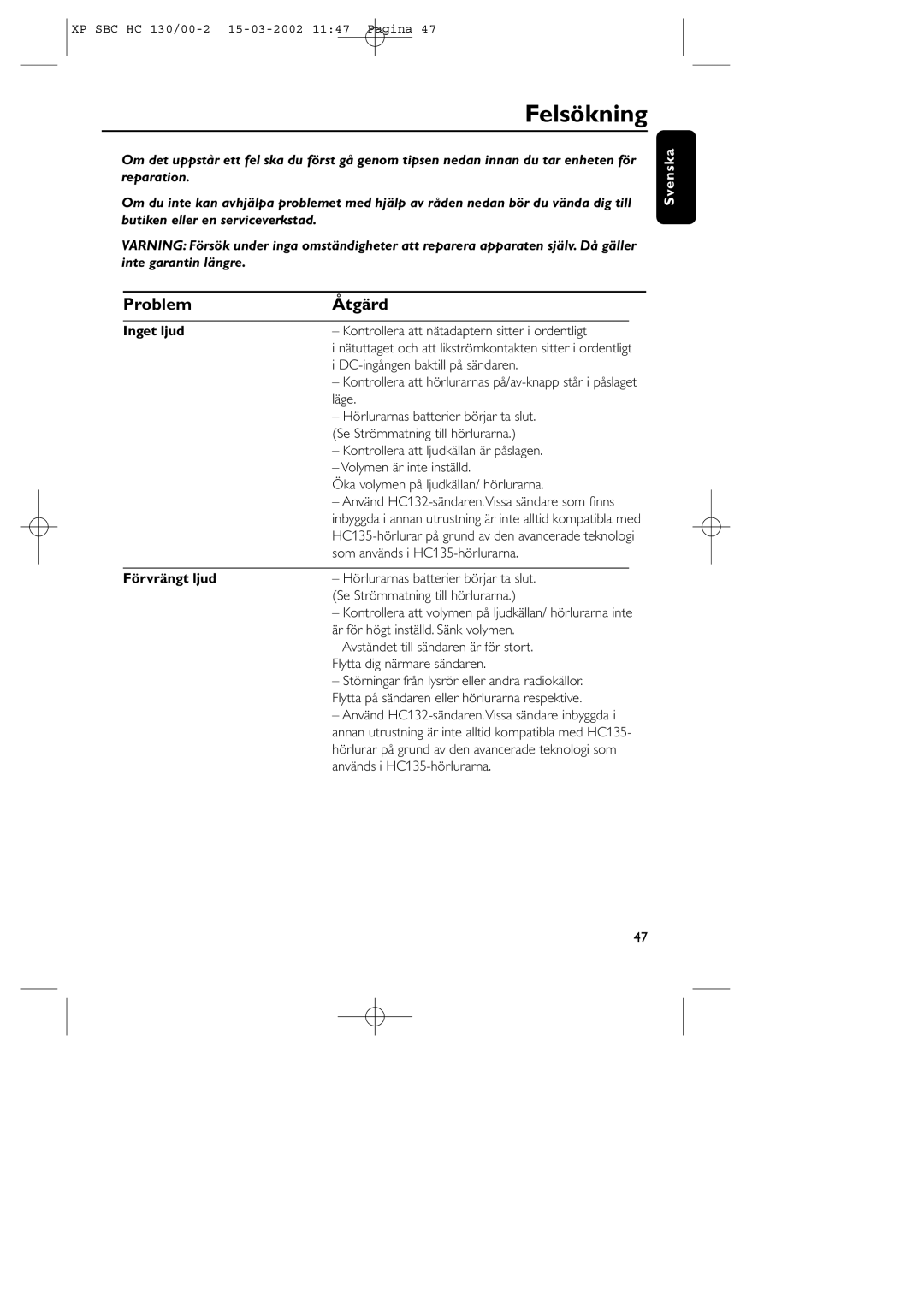 Philips SBC HC130 manual Felsökning, Problem Åtgärd, Inget ljud, Förvrängt ljud 