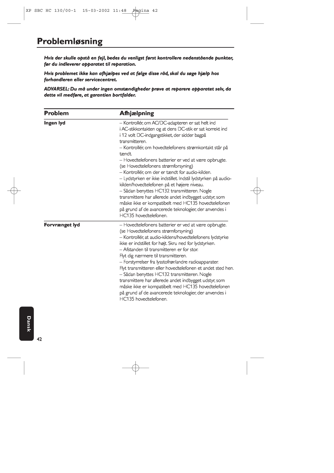 Philips SBC HC130 manual Problemløsning, Afhjælpning, Ingen lyd, Forvrænget lyd, Dansk 